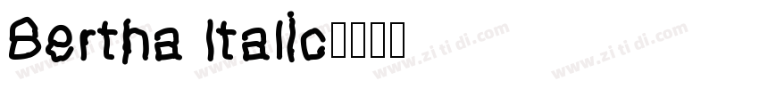 Bertha Italic字体转换